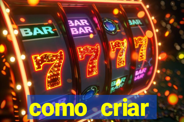 como criar plataforma do tigre